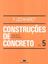 Imagem de CONSTRUCOES DE CONCRETO VOLUME 5 - CONCRETO PROTENDIDO