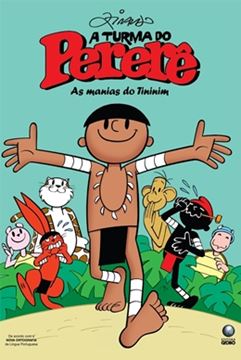 Imagem de A TURMA DO PERERE - AS MANIAS DO TININIM - NOVA ORTOGRAFIA