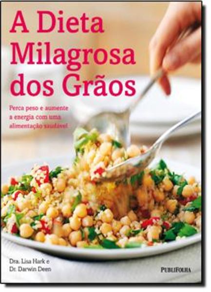 Picture of A DIETA MILAGROSA DOS GRAOS
