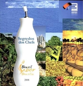 Imagem de SEGREDOS DOS CHEFS - BRASIL SABOR BRASILIA 2008