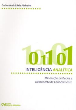 Imagem de INTELIGENCIA ANALITICA: MINERACAO DE DADOS E DESCOBERTA DE CONHECIMENTO