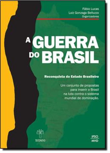 Picture of A GUERRA DO BRASIL - A RECONQUISTA DO ESTADO BRASILEIRO