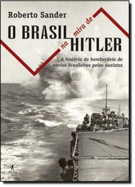 Picture of O BRASIL NA MIRA DE HITLER