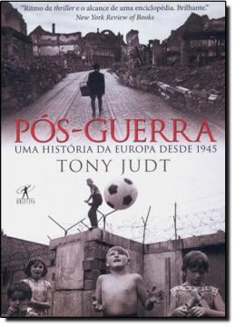 Imagem de POS GUERRA - UMA HISTORIA DA EUROPA DESDE 1945