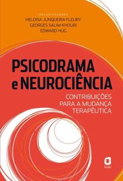 Imagem de PSICODRAMA E NEUROCIENCIA - CONTRIBUICOES PARA A MUDANCA TERAPEUTICA