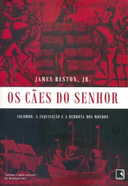 Picture of OS CAES DO SENHOR - COLOMBO, A INQUISICAO E A DERROTA DOS MOUROS