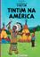 Imagem de AVENTURAS DE TINTIM, AS - NA AMERICA