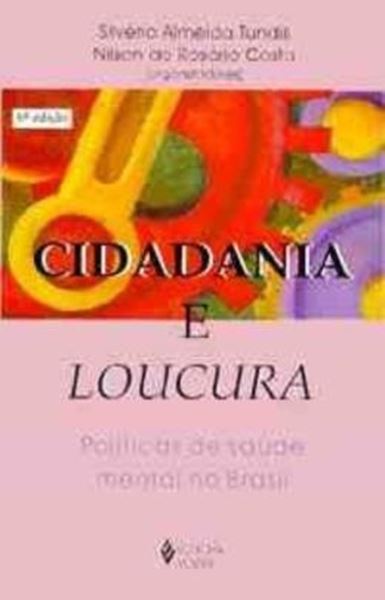 Picture of CIDADANIA E LOUCURA - POLITICAS DE SAUDE MENTAL - 8ª ED