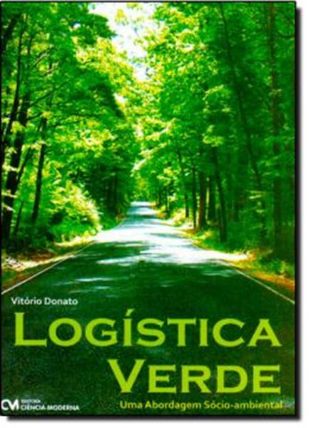 Picture of LOGISTICA VERDE - UMA ABORDAGEM SOCIO-AMBIENTAL