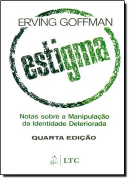 Picture of ESTIGMA - NOTAS SOBRE A MANIPULACAO DA IDENTIDADE DETERIORADA