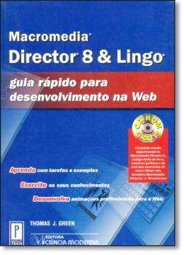 Imagem de MACROMEDIA DIRECTOR 8 & LINGO -GUIA RAPIDO PARA DESENVOLVIMENTO NA WEB