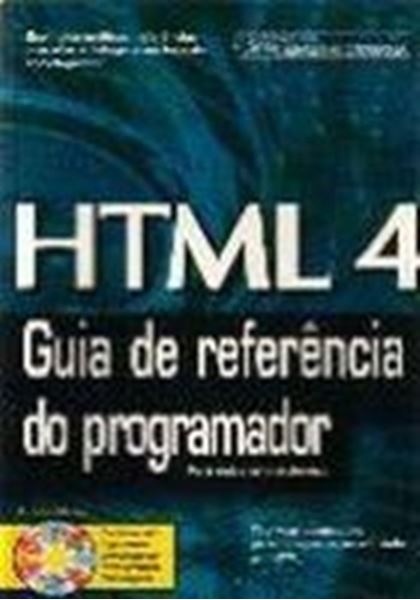 Picture of HTML 4 - GUIA DE REF.DO PROGRAMADOR