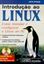 Imagem de INTRODUCAO AO LINUX-COMO INSTALAR