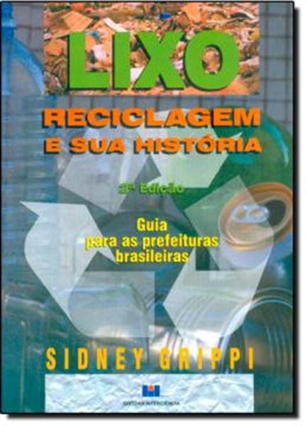 Picture of LIXO - RECICLAGEM E SUA HISTORIA  2ª EDICAO