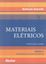 Imagem de MATERIAIS ELETRICOS  VOLUME 1 - CONDUTORES E SEMICONDUTORES  3ª EDICAO