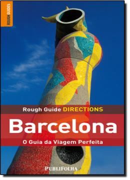 Imagem de BARCELONA - O GUIA DA VIAGEM PERFEITA - ROUGH GUIDE DIRECTIONS