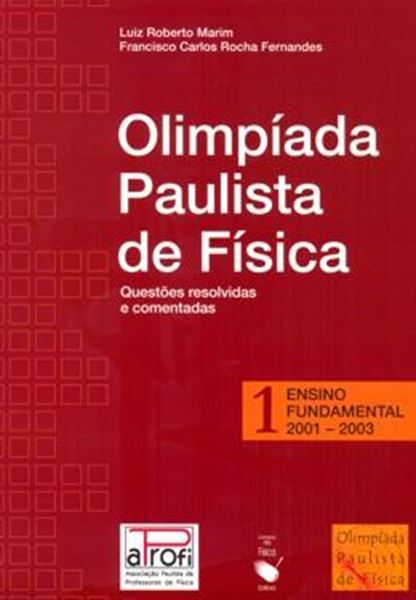 Picture of OLIMPIADA PAULISTA DE FISICA VOL. 1 - ENSINO FUNDAMENTAL