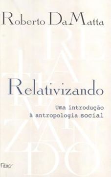 Imagem de RELATIVIZANDO - UMA INTRODUCAO A ANTROPOLOGIA SOCIAL 