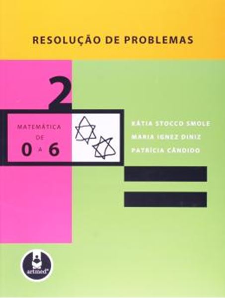 Picture of RESOLUCAO DE PROBLEMAS VOL. 2 - MATEMATICA DE 0 A 6