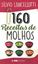 Imagem de 160 RECEITAS DE MOLHOS - POCKET