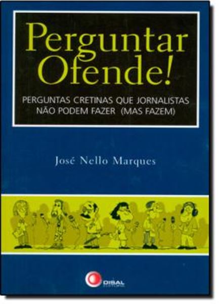 Picture of PERGUNTAR OFENDE!