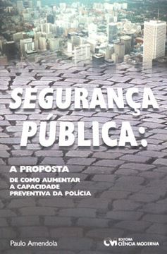 Imagem de SEGURANCA PUBLICA: A PROPOSTA