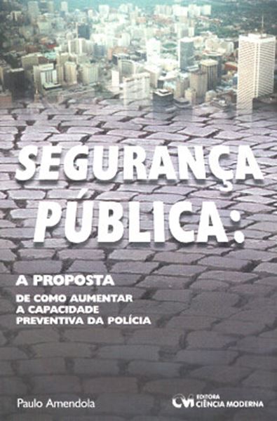 Picture of SEGURANCA PUBLICA: A PROPOSTA