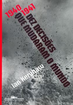 Imagem de DEZ DECISOES QUE MUDARAM O MUNDO - 1940-1941