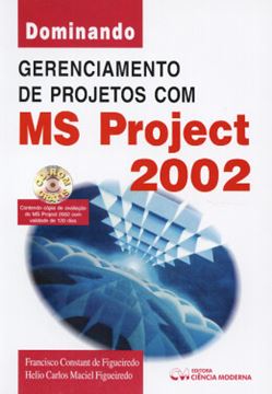 Imagem de DOMINANDO GERENCIAMENTO DE PROJETOS COM MS PROJECT 2002