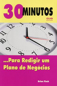 Imagem de 30 MINUTOS PARA REDIGIR UM PLANO DE NEGOCIOS