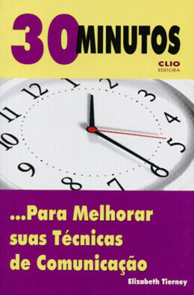Picture of 30 MINUTOS PARA MELHORAR SUAS TECNICAS DE COMUNICACAO