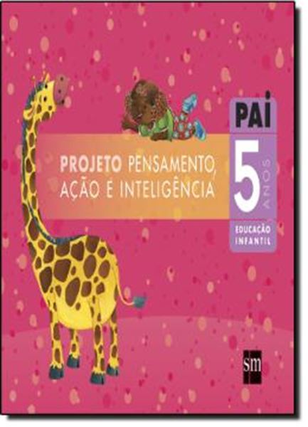 Picture of PAI INFANTIL - PROJETO PENSAMENTO, ACAO E INTELIGENCIA - 5 ANOS