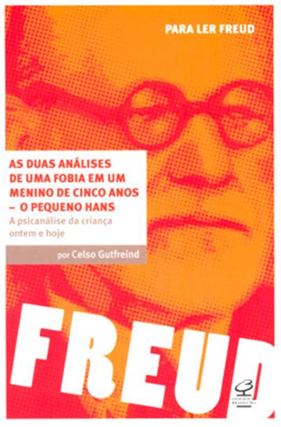 Picture of DUAS ANALISES DE UMA FOBIA EM UM MENINO DE CINCO ANOS, AS - O PEQUENO HANS