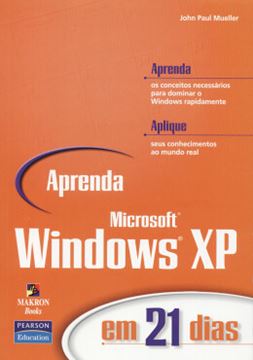 Imagem de APRENDA EM 21 DIAS MICROSOFT WINDOWS XP