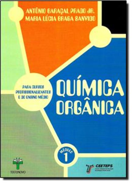 Picture of QUIMICA ORGANICA - PARA CURSOS PROFISSIONALIZANTE E ENSINO MEDIO