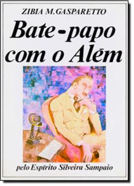 Picture of BATE-PAPO COM O ALEM - PELO ESPIRITO SILVEIRA SAMPAIO