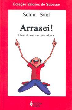 Imagem de ARRASEI! - DICAS DE SUCESSO COM VALORES