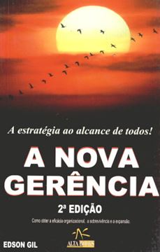 Imagem de NOVA GERENCIA, A - A ESTRATEGIA AO ALCANCE DE TODOS!  - 2ª ED