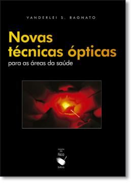 Imagem de NOVAS TECNICAS OPTICAS PARA AS AREAS DA SAUDE, AS