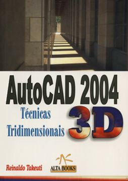Imagem de AUTO CAD 2004 3D - TECNICAS TRIDIMENSIONAIS