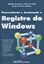 Imagem de DESVENDENDO E DOMINANDO O REGISTRO DO WINDOWS