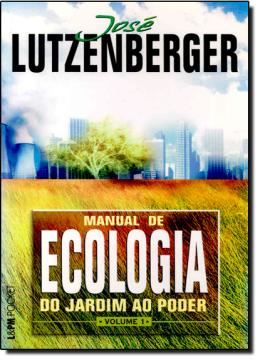 Imagem de MANUAL DE ECOLOGIA DO JARDIM AO PODER  VOLUME 1 - POCKET 