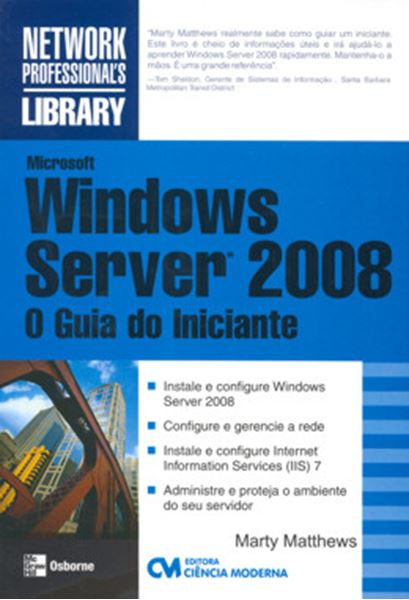 Picture of MICROSOFT WINDOWS SERVER 2008 - O GUIA DO INICIANTE