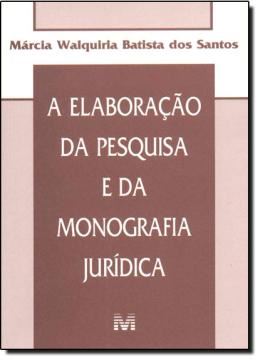 Imagem de A ELABORACAO DA PESQUISA E DA MONOGRAFIA JURIDICA 