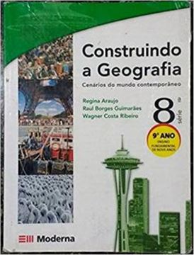 Imagem de CONSTRUINDO A GEOGRAFIA - CENARIO DO MUNDO CONTEMPORANEO 9º ANO / 8ª SERIE