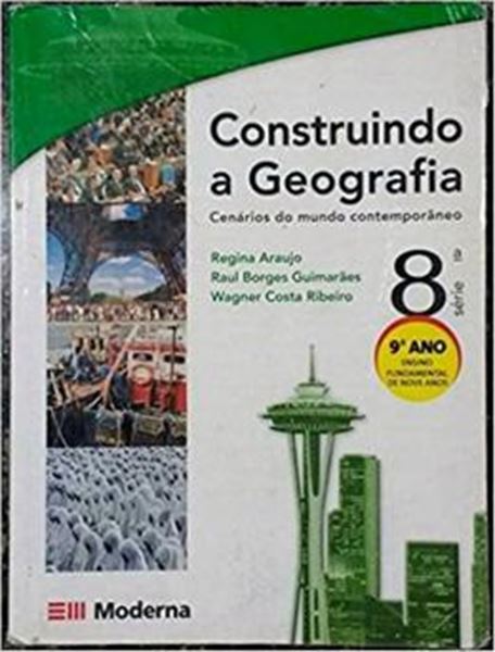Picture of CONSTRUINDO A GEOGRAFIA - CENARIO DO MUNDO CONTEMPORANEO 9º ANO / 8ª SERIE