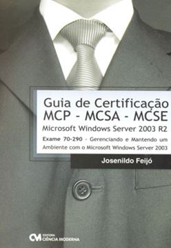 Imagem de GUIA DE CERTIFICACAO MCP - MCSA - MCSE - MICROSOFT WINDOWS SERVER 2003 R2