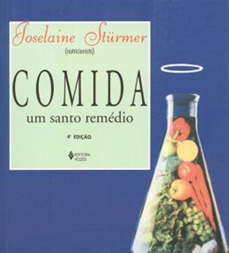 Imagem de COMIDA, UM SANTO REMEDIO 4ª EDICAO