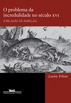 Imagem de O PROBLEMA DA INCREDULIDADE NO SECULO XVI