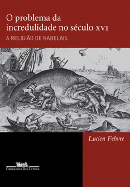 Picture of O PROBLEMA DA INCREDULIDADE NO SECULO XVI